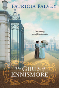 The Girls of Ennismore by Patricia Falvey, 9781496753861