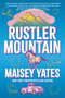 Rustler Mountain by Maisey Yates, 9781496753465