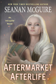 Aftermarket Afterlife - 9780756419721 by Seanan McGuire, 9780756419721