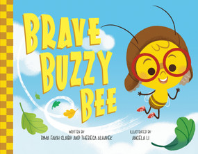 Brave Buzzy Bee by Rima Fakih Slaiby, Theresa AlHayek, Angela Li, 9780593624463