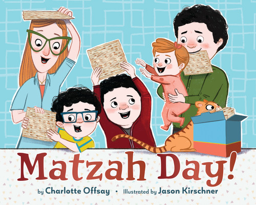 Matzah Day! by Charlotte Offsay, Jason Kirschner, 9780823458257