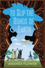 To Slip the Bonds of Earth (A Riveting Mystery Based on a True History) - 9781496756091 by Amanda Flower, 9781496756091