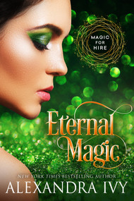 Eternal Magic by Alexandra Ivy, 9781516111435
