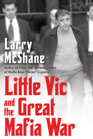 Little Vic and the Great Mafia War by Larry McShane, 9780806543604