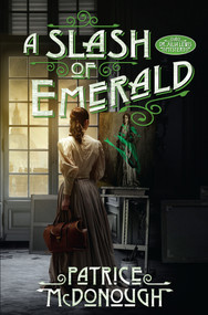 A Slash of Emerald by Patrice McDonough, 9781496746399