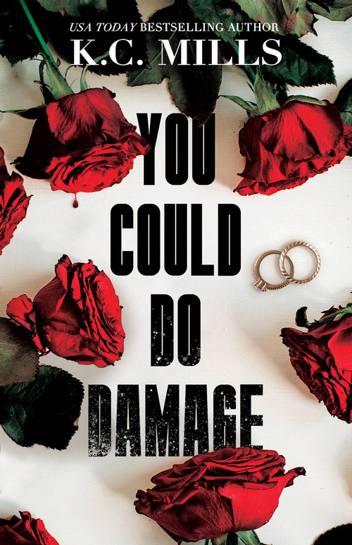 You Could Do Damage by K.C. Mills, 9781957950709