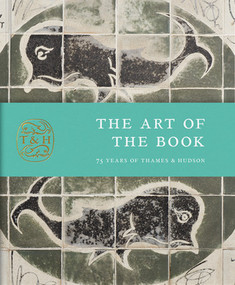 The Art of the Book (75 Years of Thames & Hudson) by Anna Nyburg, 9780500028063