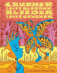 Crusher Loves Bleeder Bleeder Loves Crusher by Thomas Stemrich, Patrick Keck, 9798875000355