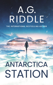 Antarctica Station by A.G. Riddle, 9781035913817