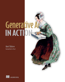Generative AI in Action by Amit Bahree, 9781633436947