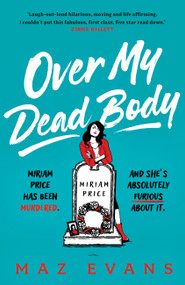 Over My Dead Body - 9781035402342 by Maz Evans, 9781035402342