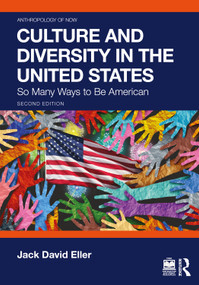 Culture and Diversity in the United States (So Many Ways to Be American) by Jack David Eller, 9781032701714