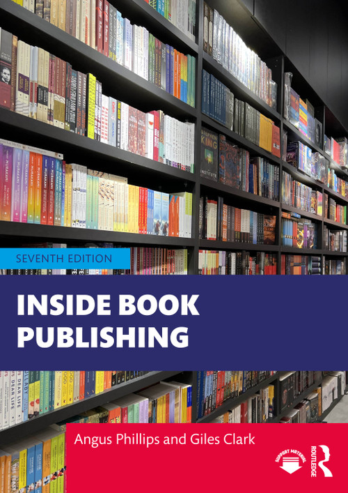 Inside Book Publishing - 9781032516554 by Angus Phillips, Giles Clark, 9781032516554