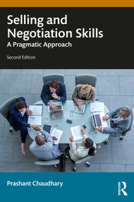 Selling and Negotiation Skills (A Pragmatic Approach) by Prashant Chaudhary, 9781032886800