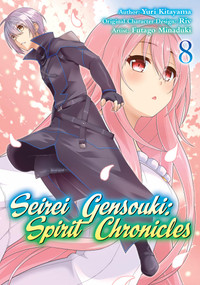 Seirei Gensouki: Spirit Chronicles (Manga): Volume 8 by Yuri Shibamura, Futago Minaduki, Mana Mana Z., 9781718353510