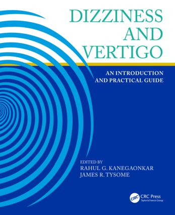 Dizziness and Vertigo (An Introduction and Practical Guide) - 9781444182682 by Rahul Kanegaonkar, James Tysome, 9781444182682