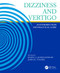 Dizziness and Vertigo (An Introduction and Practical Guide) - 9781444182682 by Rahul Kanegaonkar, James Tysome, 9781444182682