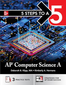 5 Steps to a 5: AP Computer Science A 2026: Practice AP Tests + AP Content Review + Digital Exams by McGraw Hill, 9781266719967