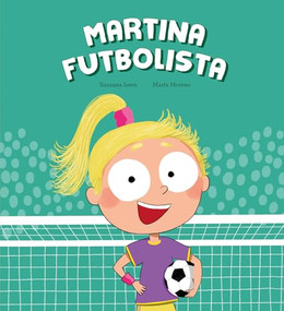 Martina futbolista (Spanish Edition) by Susanna Isern, Marta Moreno, 9788410074446