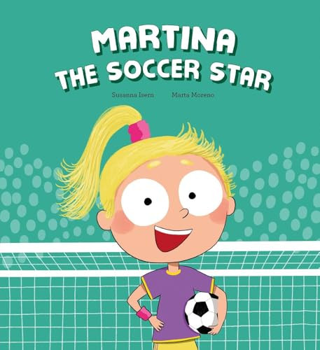 Martina the Soccer Star by Susanna Isern, Marta Moreno, 9788410074460