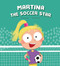 Martina the Soccer Star by Susanna Isern, Marta Moreno, 9788410074460
