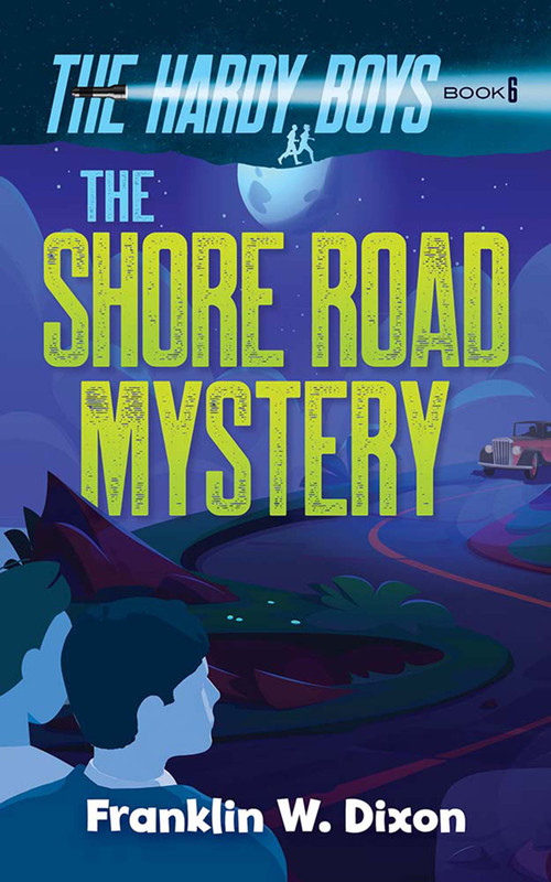 The Shore Road Mystery (The Hardy Boys Book 6) by Franklin W. Dixon, 9780486852874