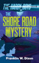 The Shore Road Mystery (The Hardy Boys Book 6) by Franklin W. Dixon, 9780486852874