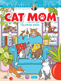 Creative Haven Cat Mom Coloring Book by Jo Taylor, 9780486853529