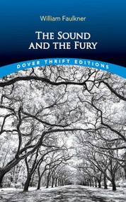 The Sound and the Fury - 9780486853659 by William Faulkner, 9780486853659