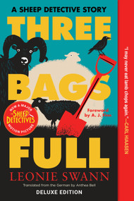 Three Bags Full (A Sheep Detective Story) by Leonie Swann, Anthea Bell, A.J. Finn, 9781641296823