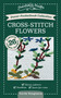 Dover Pocketbook Collection: Cross-Stitch Flowers (Classic Patterns, Checklists, Space for Notes) by Gerda Bengtsson, 9780486854120