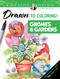 Creative Haven Drawn to Coloring! (Gnomes & Gardens) by Teresa Goodridge, 9780486854212