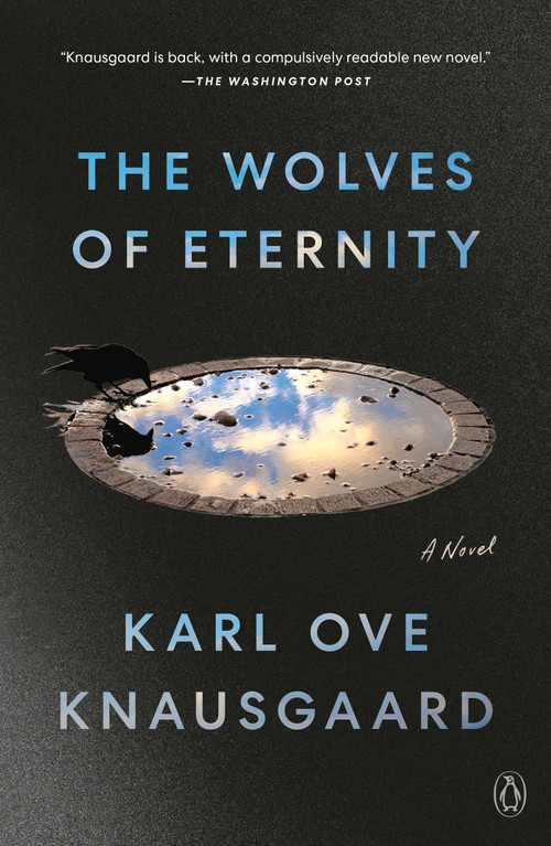 The Wolves of Eternity (A Novel) - 9780593490853 by Karl Ove Knausgaard, Martin Aitken, 9780593490853