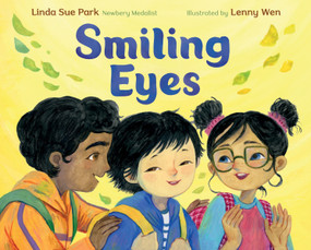 Smiling Eyes by Linda Sue Park, Lenny Wen, 9780358663928