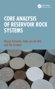 Core Analysis of Reservoir Rock Systems by Hassan Karimaie, Antje van der Net, Ole Torsæter, 9781032466187