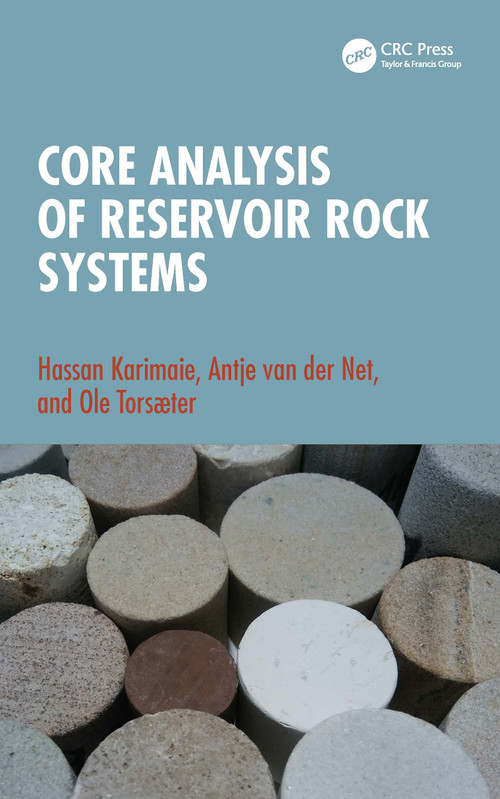 Core Analysis of Reservoir Rock Systems by Hassan Karimaie, Antje van der Net, Ole Torsæter, 9781032466187