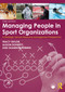 Managing People in Sport Organizations (A Strategic Human Resource Management Perspective) - 9781032537511 by Tracy Taylor, Alison Doherty, Shannon Kerwin, 9781032537511