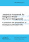 Analytical Framework for Integrated Water Resources Management (IHE monographs 2) by Paul van Hofwegen, Frank G.W. Jaspers, 9789054104735