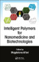Intelligent Polymers for Nanomedicine and Biotechnologies by Magdalena Aflori, 9781138746459