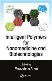 Intelligent Polymers for Nanomedicine and Biotechnologies by Magdalena Aflori, 9781138746459