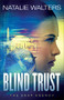 Blind Trust by Natalie Walters, 9780800739805