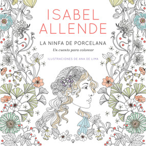 La ninfa de porcelana / The Porcelain Nymph (Spanish Edition) by Isabel Allende, 9788401019098