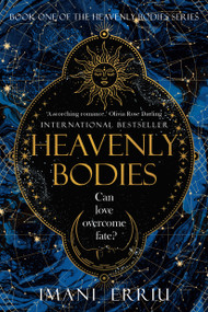Heavenly Bodies (Book One of the Heavenly Bodies series) by Imani Erriu, 9781039012592