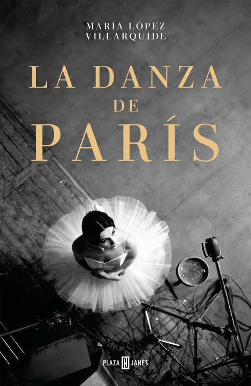 La danza de París / The Dance in Paris (Spanish Edition) by María López Villarquide, 9788401034336