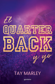 El quarterback y yo / The QB Bad Boy and Me (Spanish Edition) by Tay Marley, 9788419746825