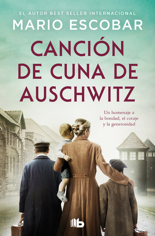 Canción de cuna de Auschwitz / Auschwitz Lullaby (Spanish Edition) by Mario Escobar, 9788413149721