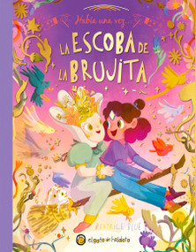 Había una vez…La escoba de la brujita / Once Upon a Witch's Broom (Spanish Edition) by Beatrice Blue, 9789878206110