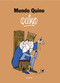 Mundo Quino / A Quino World (Spanish Edition) by Quino, 9788426431158