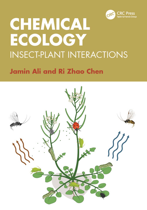Chemical Ecology (Insect-Plant Interactions) by Jamin Ali, Ri Zhao Chen, 9781032767062