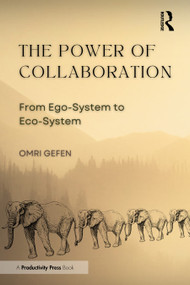 The Power of Collaboration (From Ego-System to Eco-System) by Omri Gefen, 9781032846026